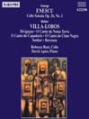 ENESCU: Cello Sonata Op. 26 / VILLA-LOBOS: O Canto do Capadocio@